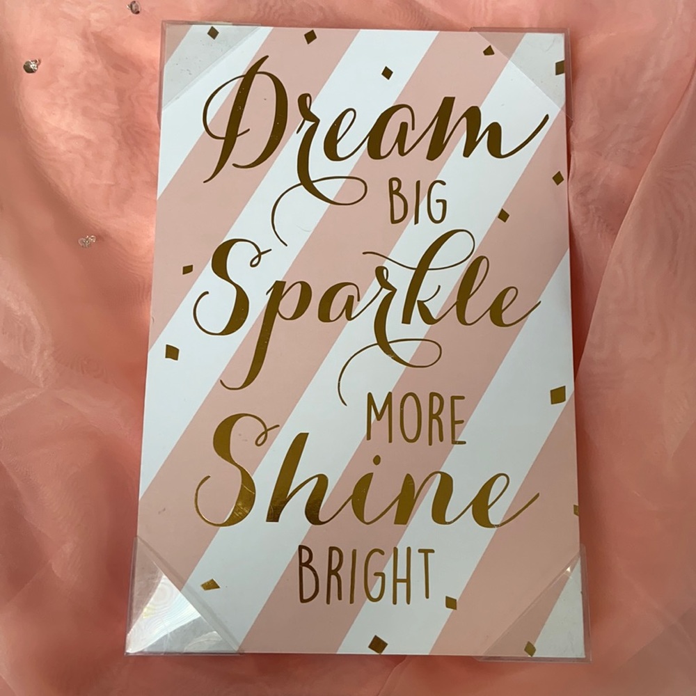 Dream Big Sparkle More Shine Bright Art